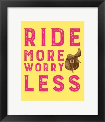 Ride More Worry Less - Yellow by Sports Mania - 10x7 \\/ Framed Art Limited Offer